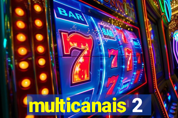 multicanais 2